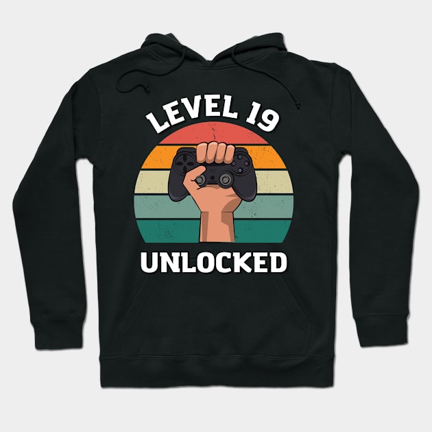 Level 19 Unlocked Birthday 19 T-shirt Hoodie by Crazy.Prints.Store